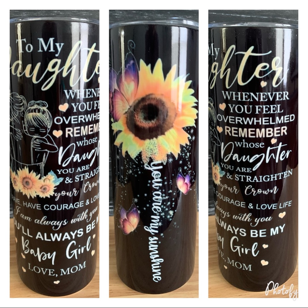 To My Daughter Tumbler